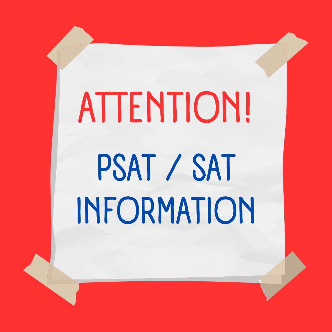 Important PSAT/SAT Information 